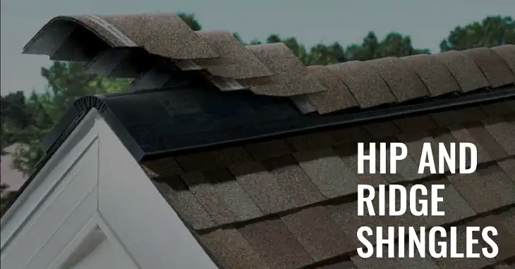 What are Hip and Ridge Shingles